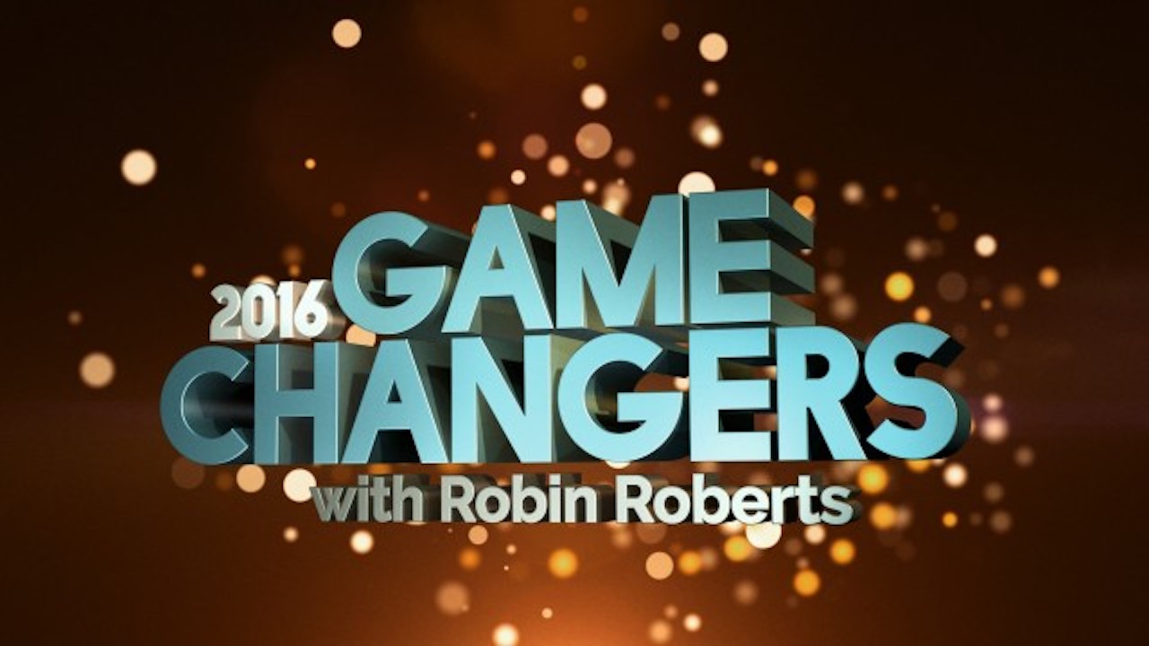 Game Changers with Robin Roberts
